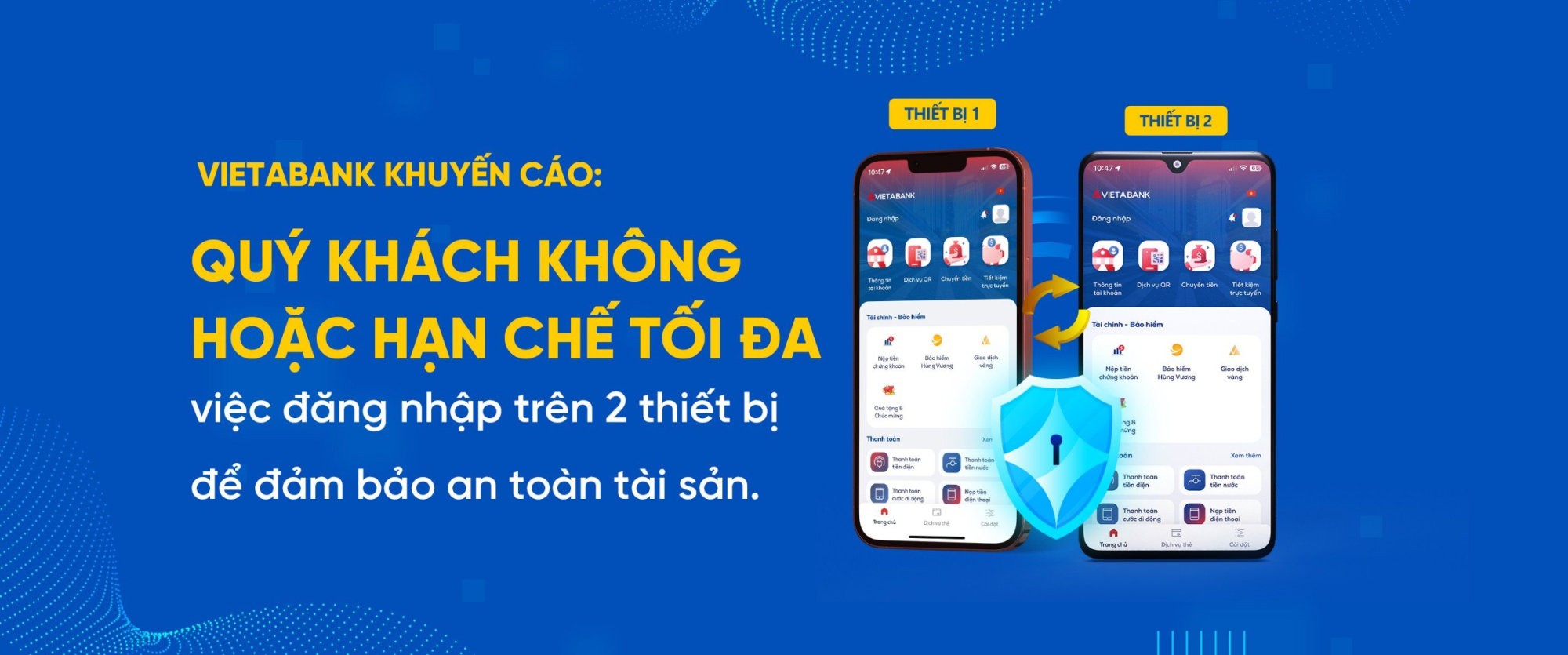 VIETABANK KHUYẾN CÁO KHÔNG ĐĂNG NHẬP ỨNG DỤNG VIETABANK EZMOBILE TRÊN THIẾT BỊ LẠ 