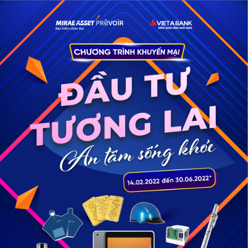 CHƯƠNG TRÌNH ĐẦU TƯ TƯƠNG LAI – AN TÂM SỐNG KHỎE.