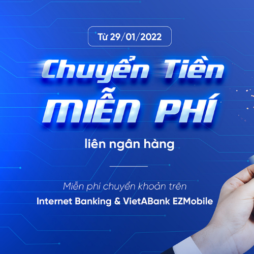 MIỄN PHÍ CHUYỂN KHOẢN LIÊN NGÂN HÀNG TẠI VIETABANK.