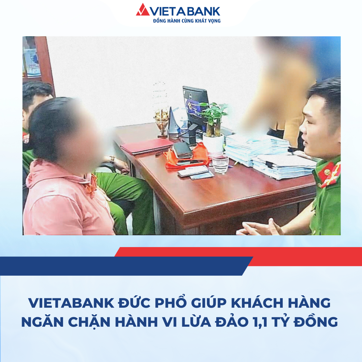 VietABank Đức Phổ giúp khách hàng ngăn chặn hành vi lừa đảo 1,1 tỷ đồng