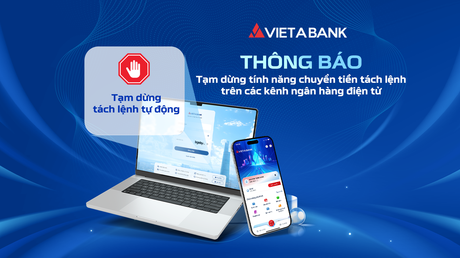 THÔNG BÁO VỀ VIỆC TẠM DỪNG TÍNH NĂNG TỰ ĐỘNG TÁCH LỆNH CHUYỂN TIỀN