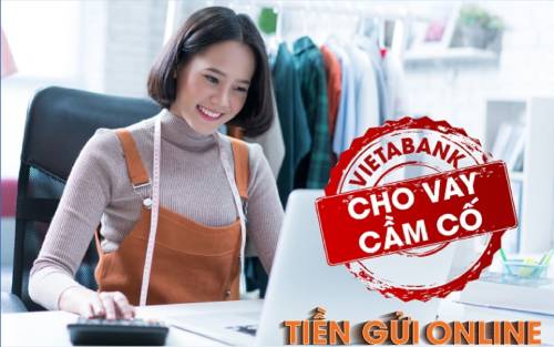 CHO VAY CẦM CỐ SỐ DƯ TIỀN GỬI ONLINE