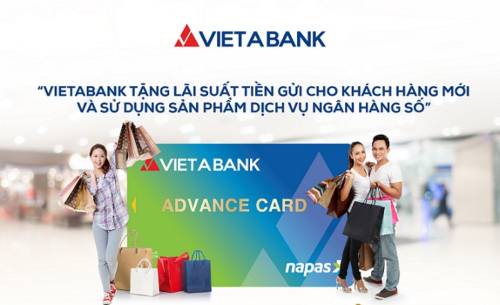 VietABank tặng lãi suất tiền gửi cho khách hàng mới và sử dụng SPDV Ngân hàng số
