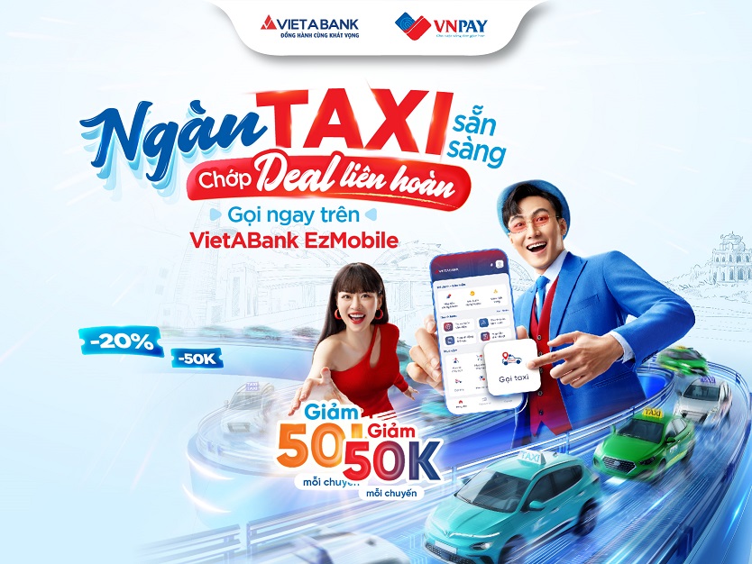 Ngàn TAXI sẵn sàng - Chớp Deal liên hoàn cùng VietABank EzMobile