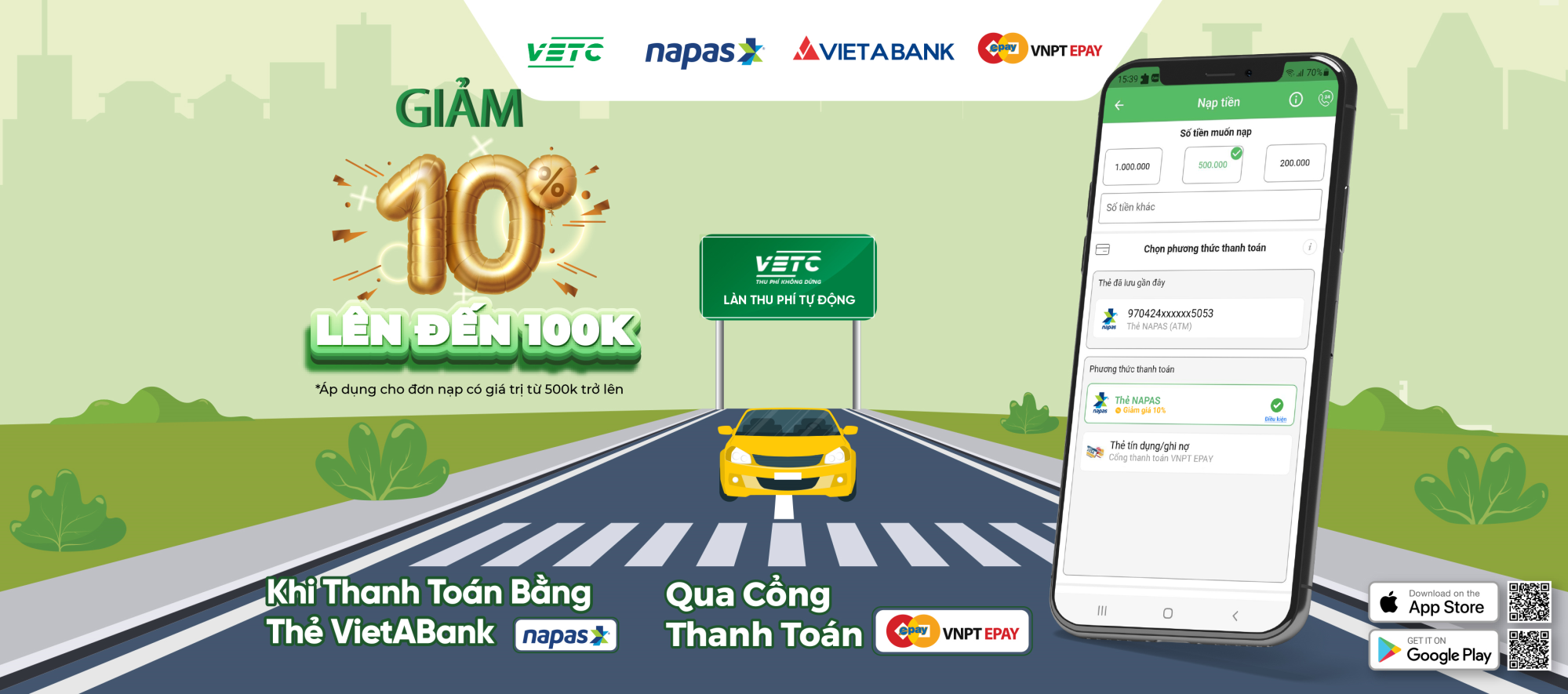 TỰ ĐỘNG TRẢ PHÍ, KHÔNG LO TẮC ĐƯỜNG! NAPAS TẶNG BẠN 100K