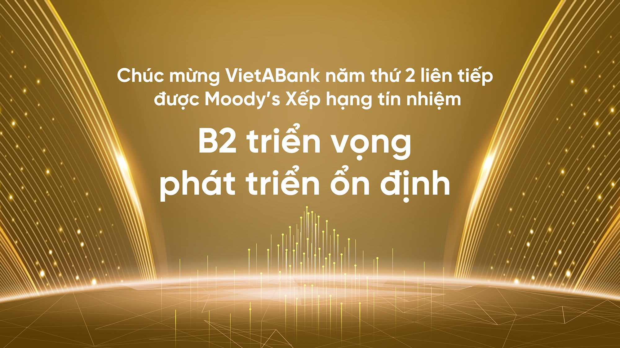 Năm thứ 2 liên tiếp, Moody’s xếp hạng VietABank mức B2, triển vọng ổn định